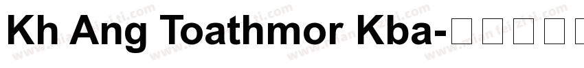 Kh Ang Toathmor Kba字体转换